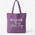 Inclusion It's a Jesus Thing Tote Bag